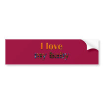 lovemybaby004 bumper stickers