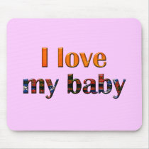lovemybaby004 mouse pads
