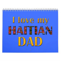 lovemyhaitiandad001 wall calendar