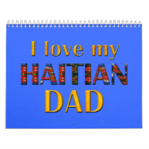 lovemyhaitiandad001 wall calendar