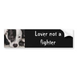 Lover not a fighter bumper stickers