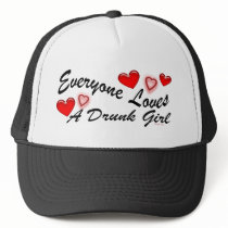 Loves A Drunk Girl Hat