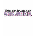 Loves Her Soldier Tee t-shirts by denise22186 Loves Her Soldier Tee t-shirts