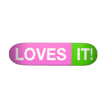 LOVES IT SKATEBOARD from Zazzle.com from zazzle.com