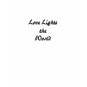 Love's Light t-shirts