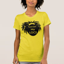 Lovin' My LOCS t-shirts