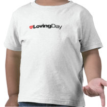 Loving Day Toddler T-Shirt