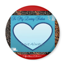 Loving Father ~ Personalized Magnet magnets