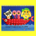 Loving Friends, Loving Life 2009 calendars