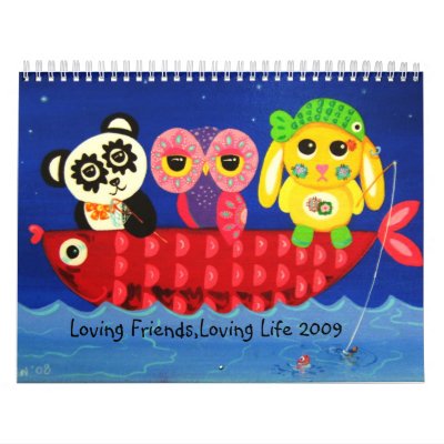 Loving Friends, Loving Life 2009 Calendar by udonchow