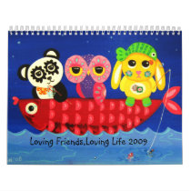 Loving Friends, Loving Life 2009 calendars