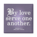 Loving Service Galatians 5-13 magnets