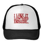 Low and Inside Trucker Hats