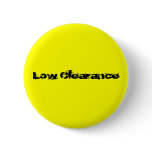 Low Clearance Button