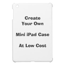 Low Cost Create Your Own Mini iPad Case iPad Mini Covers