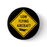Low Flying Aircraft - Traffic Sign buttons