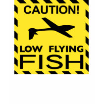"Low Flying Fish" Shirt