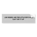 Low riders bumper stickers