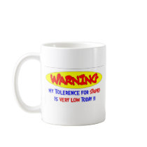 LOW TOLERENCE mugs