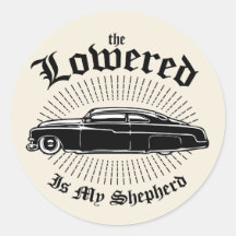 Lowered is my Shepherd Round Stickers