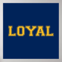 LOYAL in Team Colors Navy Blue and Gold  Posters