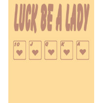 Luck Be A Lady Scoop Neck Lady's Shirt