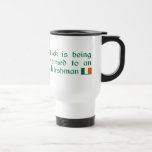 Luck is Being Married To An Irishman Coffee Mugs
