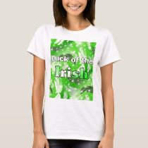 Luck of the Irish t-shirts by dndartstudio Luck of the Irish t-shirts