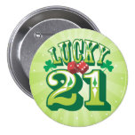 Lucky 21 - Birthday Button Badge Pin