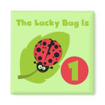Lucky  Bug 1st Birthday T-shirts and Gifts Fridge Magnet