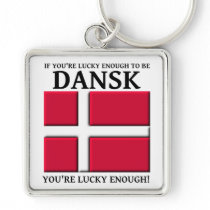 Lucky Enough To Be Dansk Danish Keychain