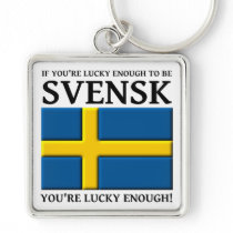 Lucky Enough to be Svensk Swedish Keychain