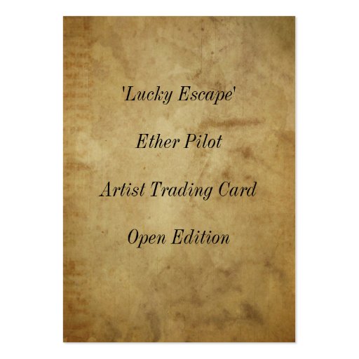 Lucky Escape ~ Artist Trading Card. Business Cards (back side)