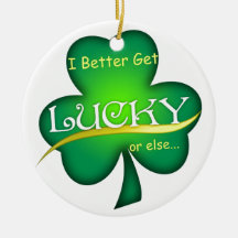 Lucky for St Patricks Day Christmas Ornament