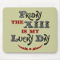 Lucky Friday the 13th Light Mousepad