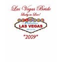Lucky in Love Bride 2009 t-shirts by arrivelasvegas Lucky in Love Bride 2009 t-shirts