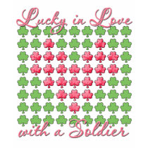 Lucky in Love With a Soldier t-shirts