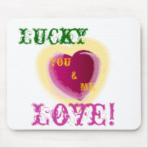 Lucky, Love!, Mouse Pad - Customize mousepads by wholeheartedly Lucky, Love!, Mouse Pad - Customize mousepads