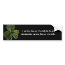Lucky Patriot bumper stickers by uniquenclassy Lucky Patriot bumper stickers