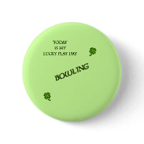 Lucky Play Day Bowling Pinback Button