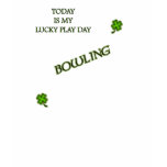 Lucky Play Day Bowling T Shirt