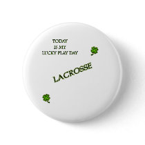 Lucky Play Day Lacrosse Pinback Button