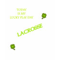 Lucky Play Day Lacrosse Shirt