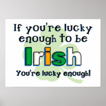 Lucky To Be Irish Print