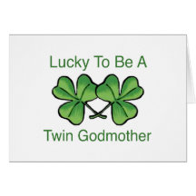 Lucky To Be Twin Godmother Greeting Card
