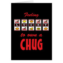 Lucky to Own a Chug Fun Dog Design Card