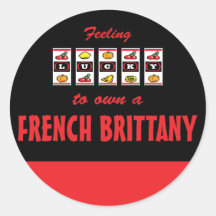 Lucky to Own a French Brittany Fun Dog Design Round Stickers