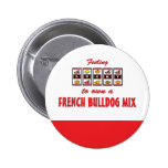 Lucky to Own a French Bulldog Mix Fun Dog Design Pinback Button