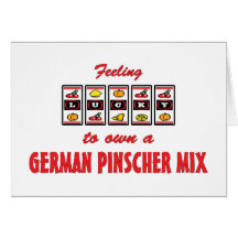 Lucky to Own a German Pinscher Mix Fun Dog Design Cards
