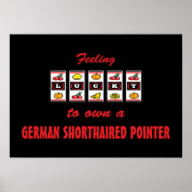 Lucky to Own a German Shorthaired Pointer Print